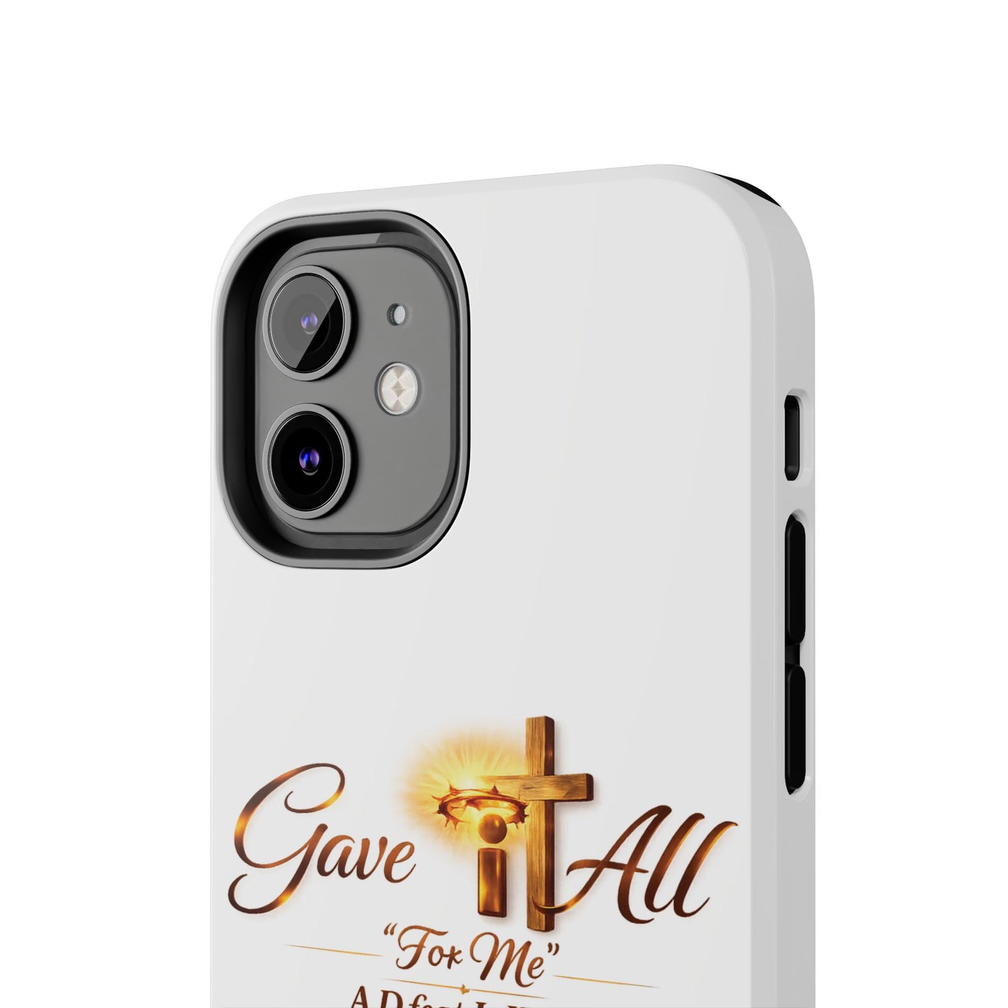 Slim Protective Phone Case — Gold Cross “Gave It All / For Me”