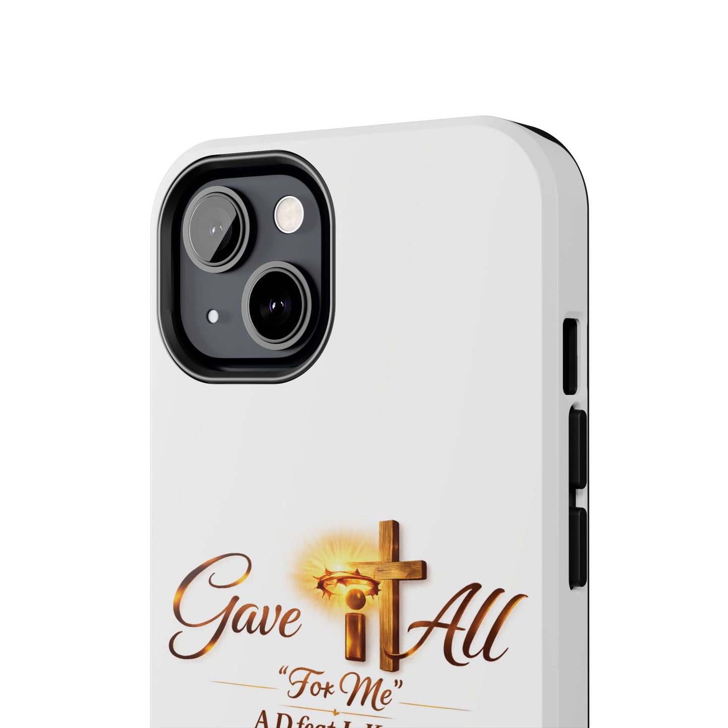 Slim Protective Phone Case — Gold Cross “Gave It All / For Me”