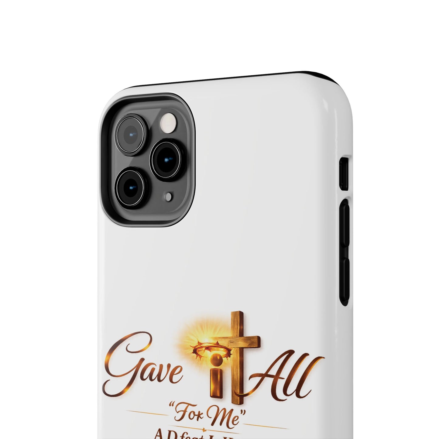 Slim Protective Phone Case — Gold Cross “Gave It All / For Me”