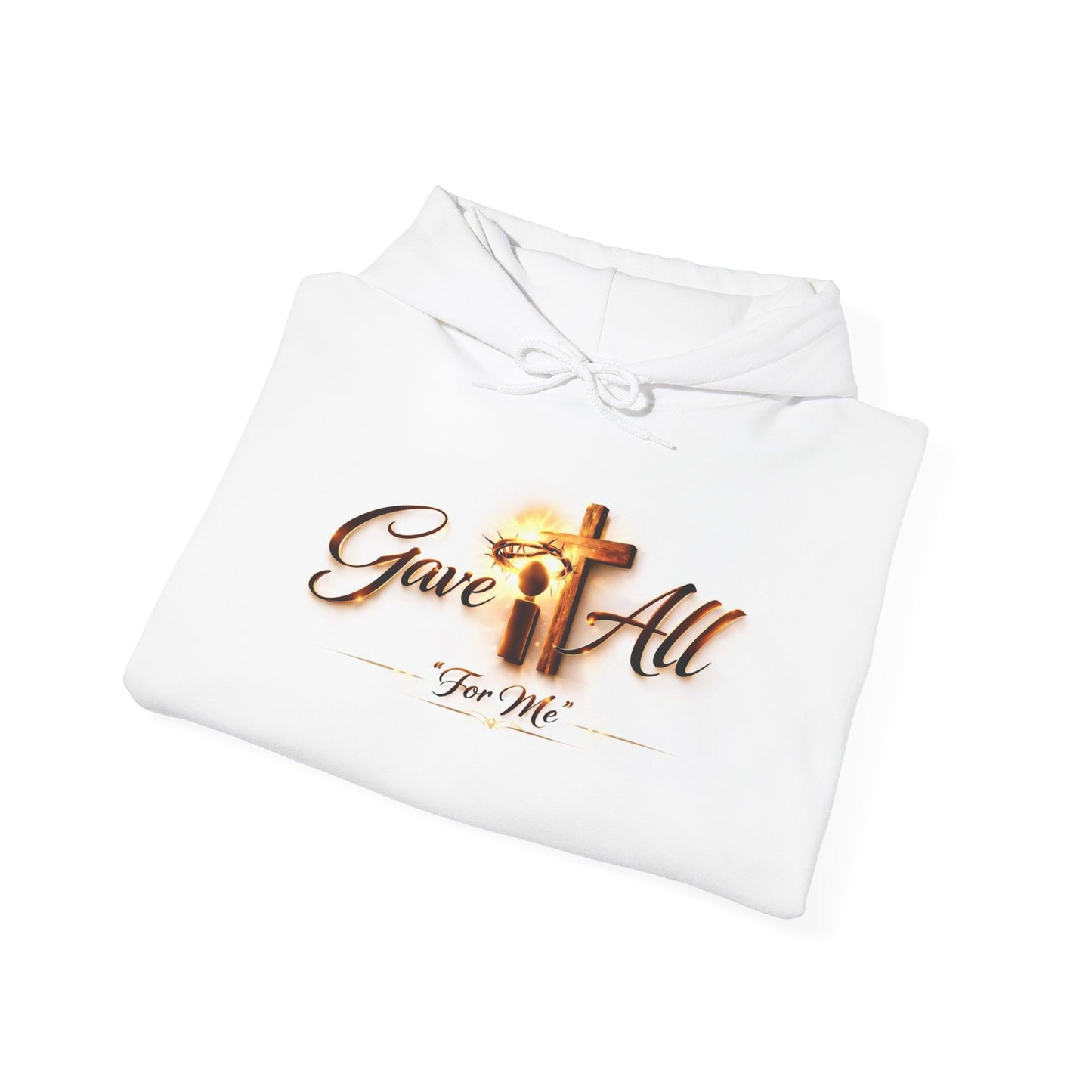 Faith Hoodie — "Gave It All For Me" Cross Comfort Sweatshirt