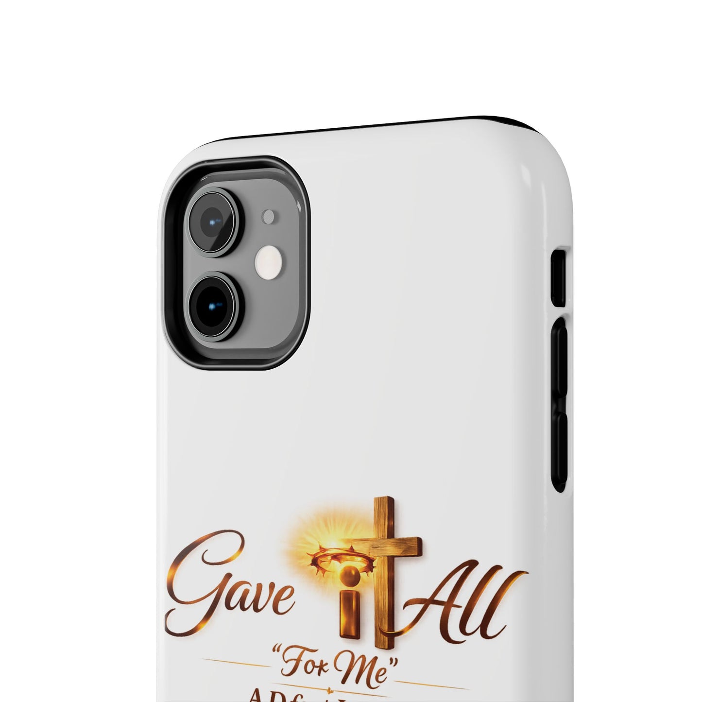 Slim Protective Phone Case — Gold Cross “Gave It All / For Me”